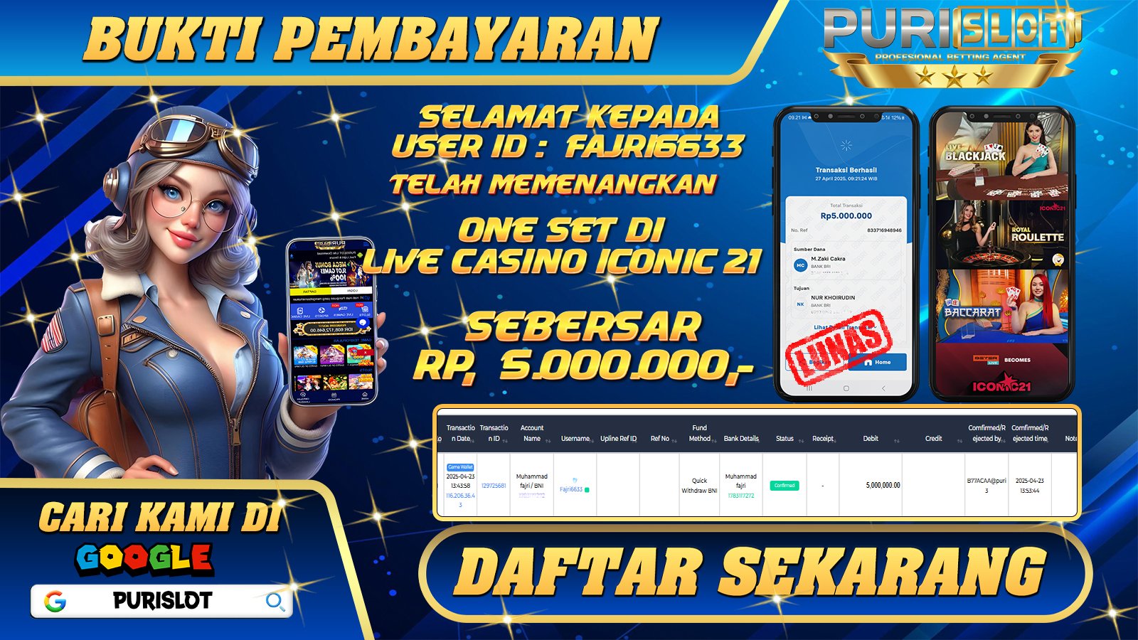 PURISLOT KEMENANGAN MEMBER GAMES LIVE CASINO ICONIC 21 Rp. 5.000.000, - LUNAS