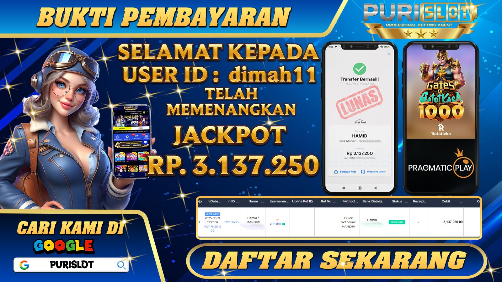PURISLOT KEMENANGAN MEMBER GAMES SLOT GATES OF GATOT KACA PRAGMATIC PLAY Rp. 3.137.250, - LUNAS